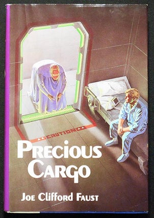 Item #006487 Precious Cargo: Book Two of Angel's Luck. Joe Clifford Faust