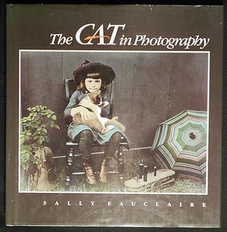 Item #006504 The Cat in Photography. Sally Eauclaire