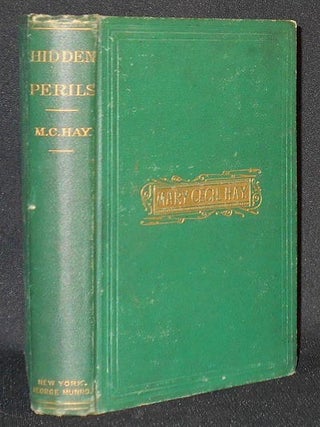 Item #006528 Hidden Perils: A Novel. Mary Cecil Hay