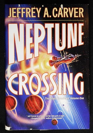 Item #006529 Neptune Crossing [Vol.1 of The Chaos Chronicles]. Jeffrey A. Carver