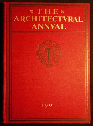 Item #006563 The Architectural Annual [vol. 2]; Edited by Albert Kelsey: Issue for 1901