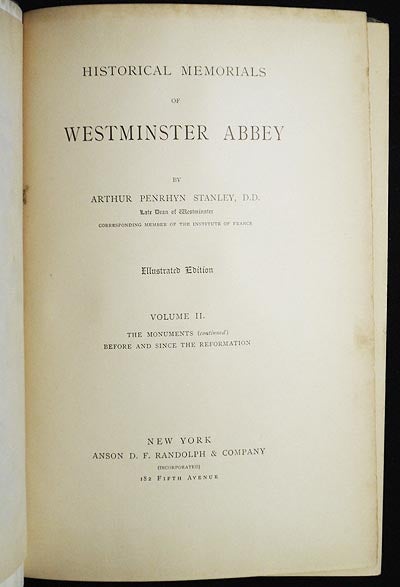Item #006594 Historical Memorials of Westminster Abbey [vol. 2]. Arthur Penrhyn Stanley.