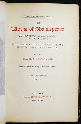 The Works of Shakespeare: The Text carefully restored according to the First Editions; With Introductions, Notes, Original and Selected, and a Life of the Poet by the Rev. H. N. Hudson [vol. 9]
