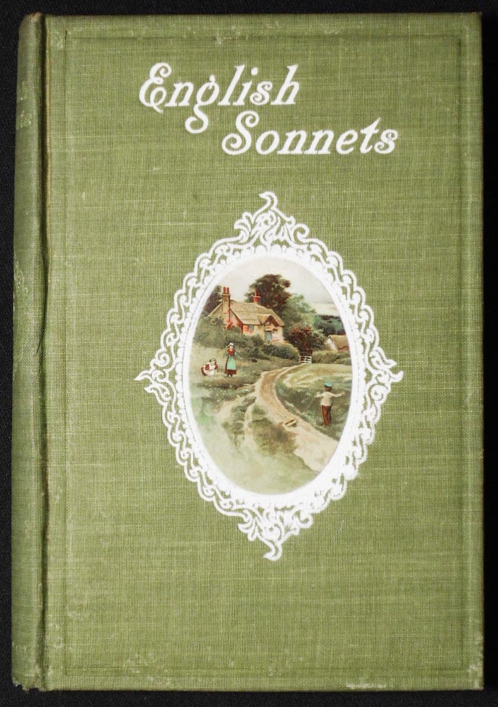 Item #006694 A Treasury of English Sonnets edited From the Original Sources with Notes and Illustration by David M. Main. David M. Main.