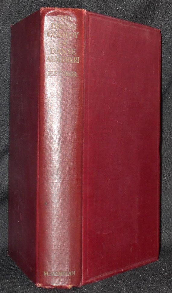 Item #006713 The Divine Comedy of Dante Alighieri; translated by Jefferson Butler Fletcher. Dante Alighieri.