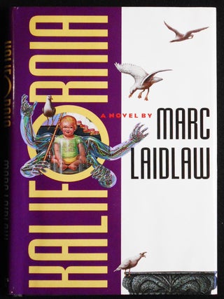 Item #006724 Kalifornia. Marc Laidlaw