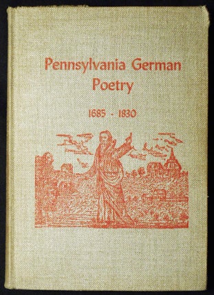 Item #006759 Pennsylvania German Poetry: 1685-1830 [in The Pennsylvania German Folklore Society...