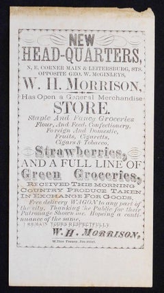 Item #006794 Small Broadside advertising the New Headquarters of W. H. Morrison's General Store...