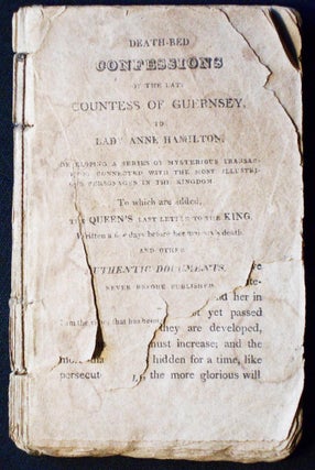 Item #006860 The Death-Bed Confessions of the Late Countess of Guernsey, to Lady Anne Hamilton:...