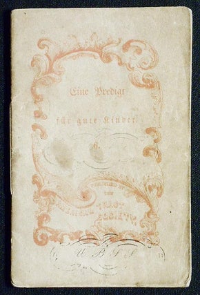Item #006877 Eine Predigt für Gute Kinder, über Joh. 21, 15