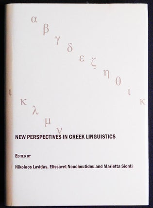 Item #006899 New Perspectives in Greek Linguistics; Edited by Nikolaos Lavidas, Elissavet...