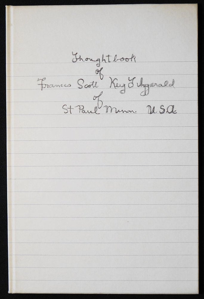 Item #006905 Thoughtbook of Francis Scott Key Fitzgerald; with an Introduction by John R. Kuehl. F. Scott Fitzgerald.