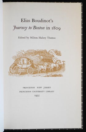 Elias Boudinot's Journey to Boston in 1809; Edited by Milton Halsey Thomas