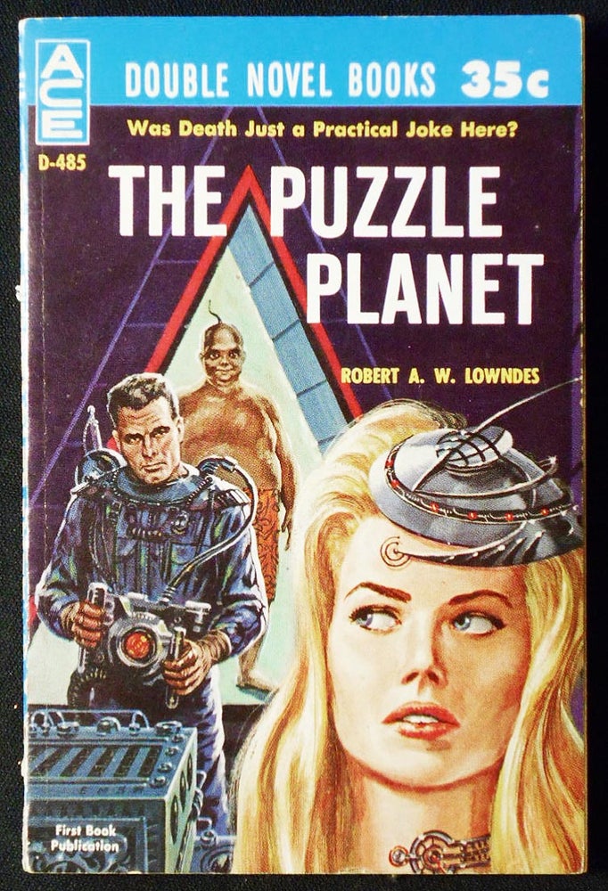 Item #006952 The Puzzle Planet // The Angry Espers. Robert A. W. // Biggle Lowndes, Lloyd.