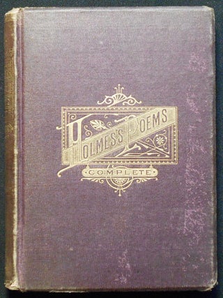 Item #007023 The Poetical Works of Oliver Wendell Holmes. Oliver Wendell Holmes