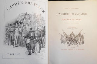 Types et Uniformes: L'Armée Française par Édouard Detaille; texte par Jules Richard