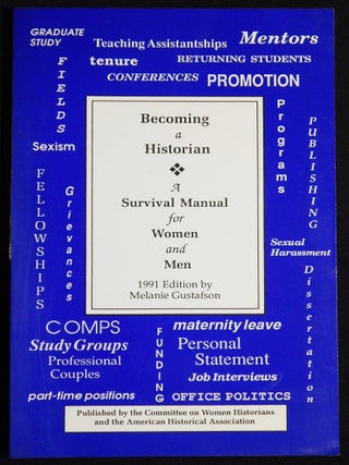 Item #007092 Becoming a Historian: A Survival Manual for Women and Men. Melanie Gustafson