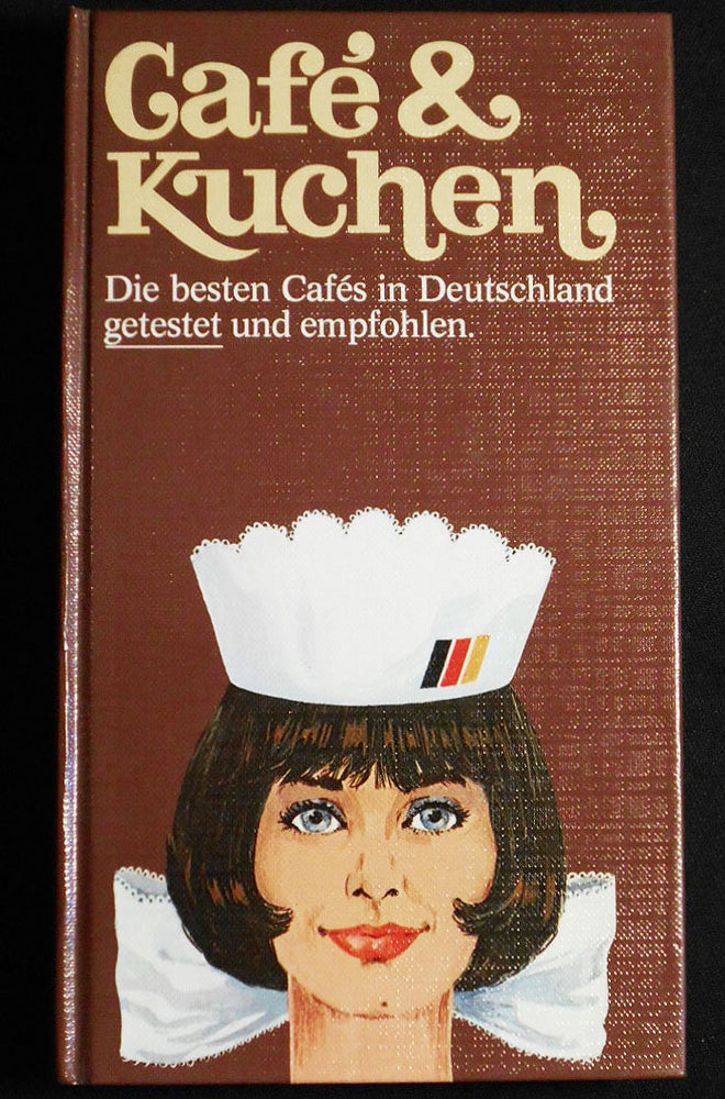 Item #007116 Café & Kuchen: Die Besten Cafés in Deutschland, getestet und empfohlen. Gerhard Eckert.