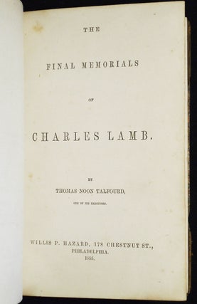 The Final Memorials of Charles Lamb, by Thomas Noon Talfourd [The Works of Charles Lamb vol. V]