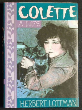 Item #007124 Colette: A Life. Herbert Lottman