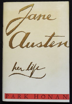 Item #007125 Jane Austen: Her Life. Park Honan