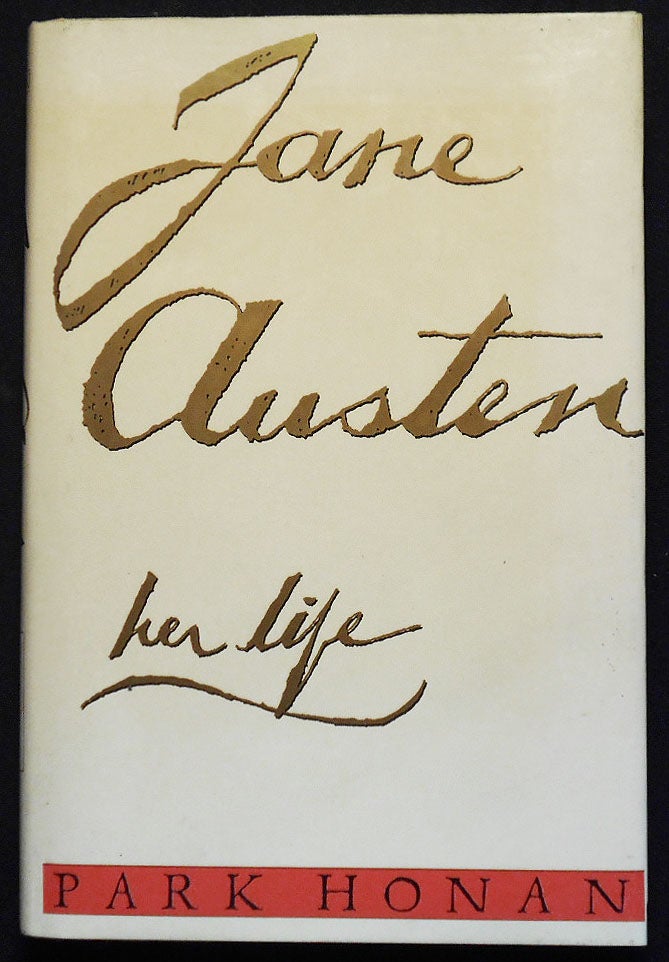 Item #007125 Jane Austen: Her Life. Park Honan.