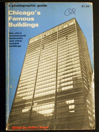 Item #007171 Chicago's Famous Buildings; Edited by Arthur Siegel; With contributions by Carl W....