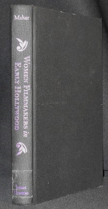 Item #007176 Women Filmmakers in Early Hollywood. Karen Ward Mahar