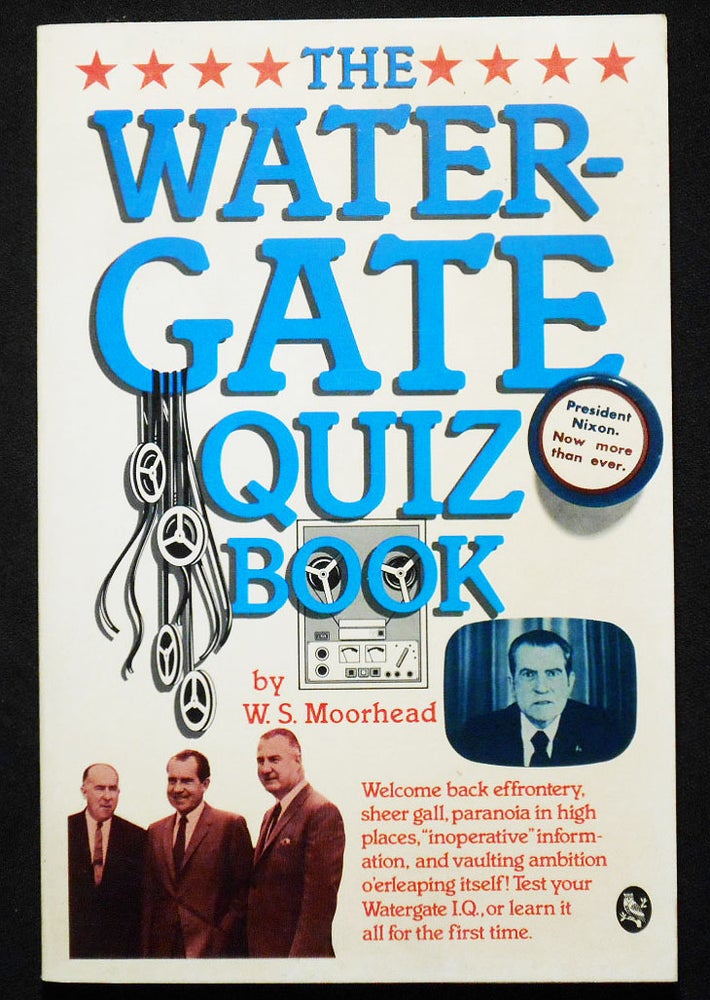 Item #007250 The Watergate Quiz Book. W. S. Moorhead.