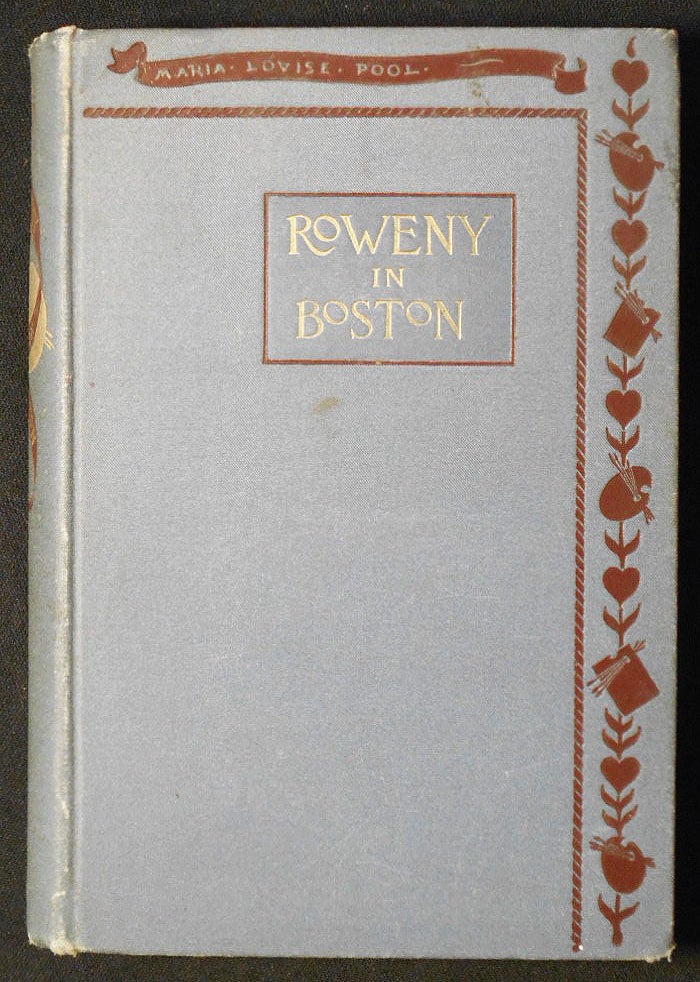 Item #007256 Roweny in Boston: A Novel. Maria Louise Pool.