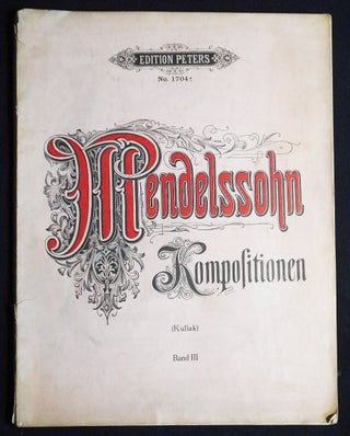 Item #007262 Felix Mendelssohn Bartholdy's Sämtliche Werke: Kompositionen für Pianoforte Solo...