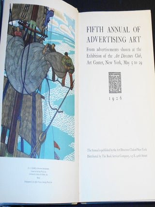 Fifth Annual of Advertising Art: From Advertisements Shown at the Exhibition of the Art Directors Club, Art Center, New York, May 5 to 29