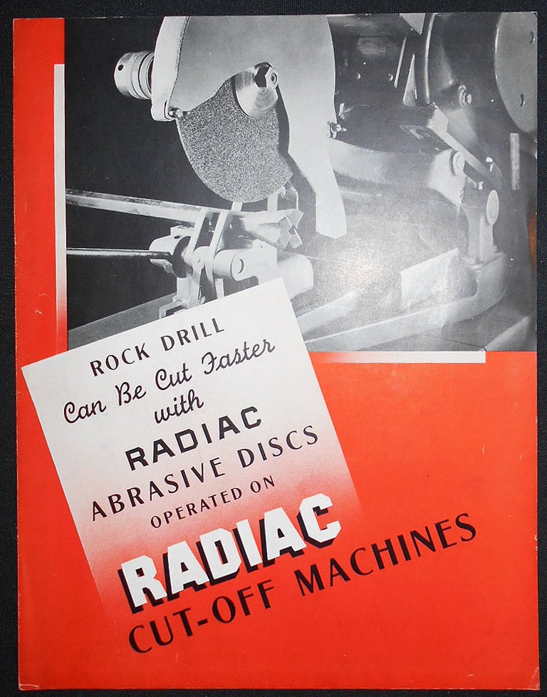 Item #007302 Rock Drill Can Be Cut Faster with Radiac Abrasive Discs Operated on Radiac Cut-Off Machines