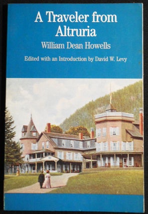Item #007351 A Traveler from Altruria by William Dean Howells; Edited with a Introduction by...