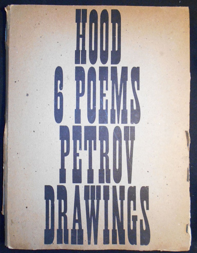 Item #007354 Hood 6 Poems Petrov Drawings. Thomas Hood, Dmitri Petrov.