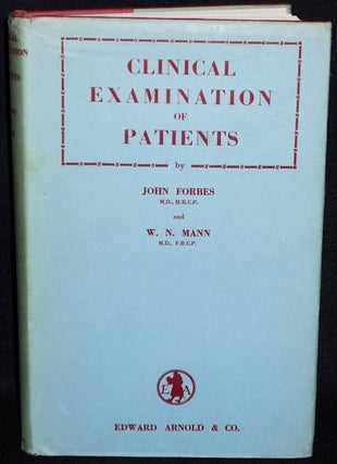 Item #007370 Clinical Examination of Patients with Notes on Laboratory Diagnosis. John Forbes,...