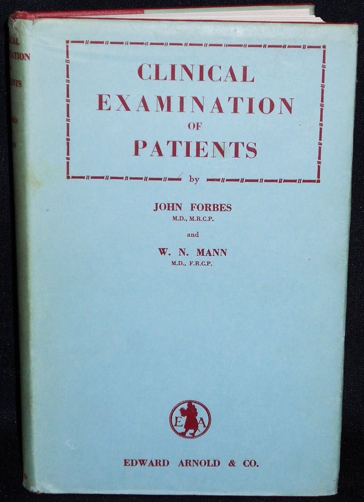 Item #007370 Clinical Examination of Patients with Notes on Laboratory Diagnosis. John Forbes, William N. Mann.