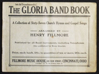 Item #007406 The Gloria Band Book: A Collection of Sixty-Seven Church Hymns and Gospel Songs...