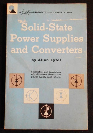 Item #007425 Solid-State Power Supplies and Converters. Allan Lytel