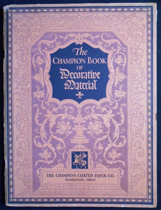 Item #007472 The Champion Book of Decorative Material: Borders, Braces, Flowers, Head Bands, Tail...