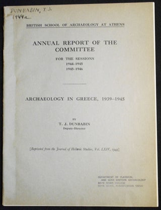 Item #007503 Archaeology in Greece, 1939-1945: British School of Archaeology at Athens Annual...