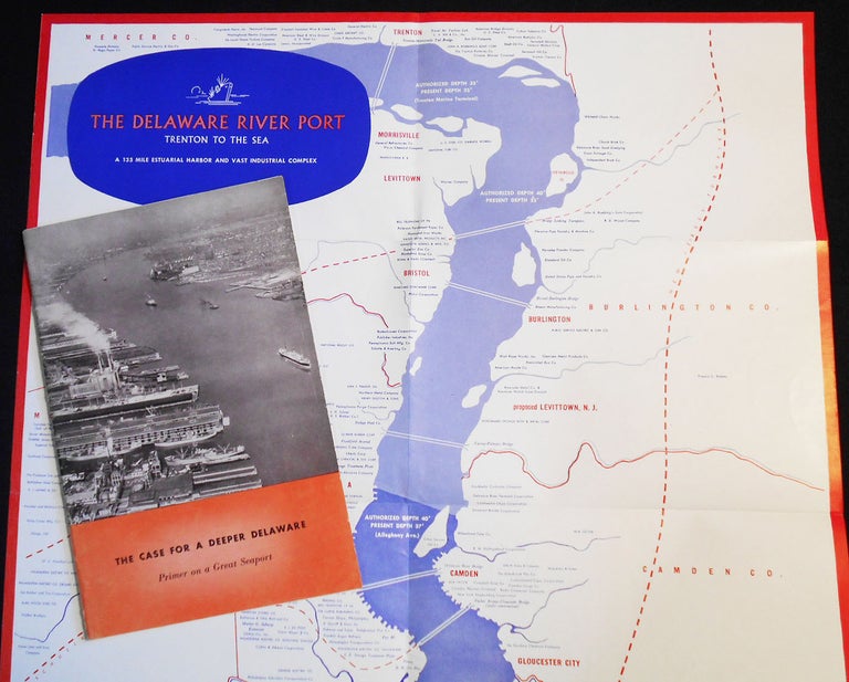 Item #007504 The Case for a Deeper Delaware: Primer on a Great Seaport with separate map