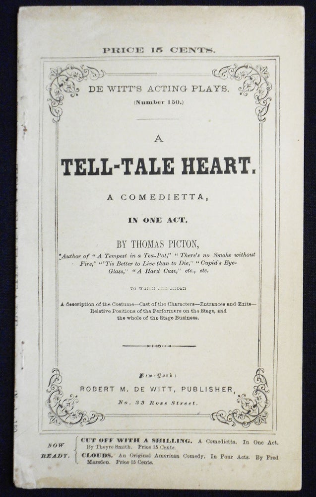 Item #007518 A Tell-Tale Heart: A Comedietta, in One Act [De Witt's Acting Plays, no. 150]. Thomas Picton.