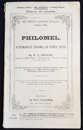 Item #007524 Philomel: A Romantic Drama, in Three Acts [De Witt's Acting Plays, no. 293]. H. T....