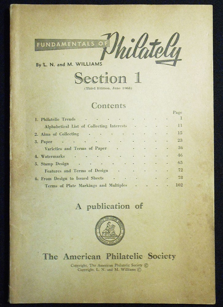 Item #007593 Fundamentals of Philately: Section 1. L. N. Williams, M. Williams.