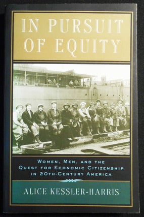 Item #007597 In Pursuit of Equity: Women, Men, and the Quest for Economic Citizenship in...