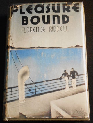 Item #007612 Pleasure Bound. Florence Riddell