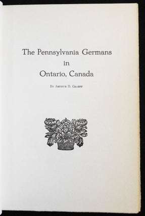 The Pennsylvania Germans in Ontario, Canada [The Pennsylvania German Folklore Society, vol. 11, 1946]