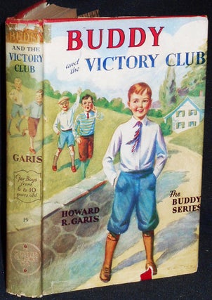 Item #007645 Buddy's Victory Club or A Boy and a Salvage Campaign. Howard R. Garis