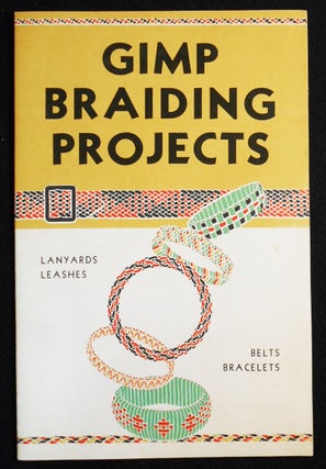 Item #007656 Gimp Braiding Projects; Written and Illustrated by Charles E. White, Jr. Charles E....